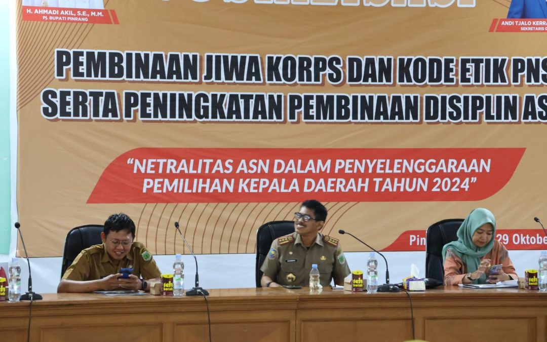Pemerintah Kabupaten Pinrang Gandeng Bawaslu Gelar Pembinaan Jiwa Korps dan Kode Etik ASN: Tegaskan Netralitas di Tahun Politik