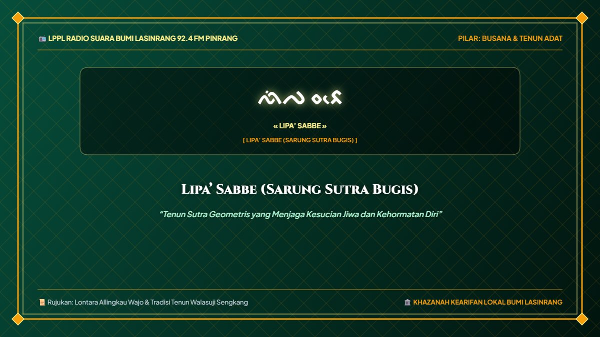Mengenal Lipa’ Sabbe (Sarung Sutra Bugis): Tenun Sutra Geometris yang Menjaga Kesucian Jiwa dan Kehormatan Diri