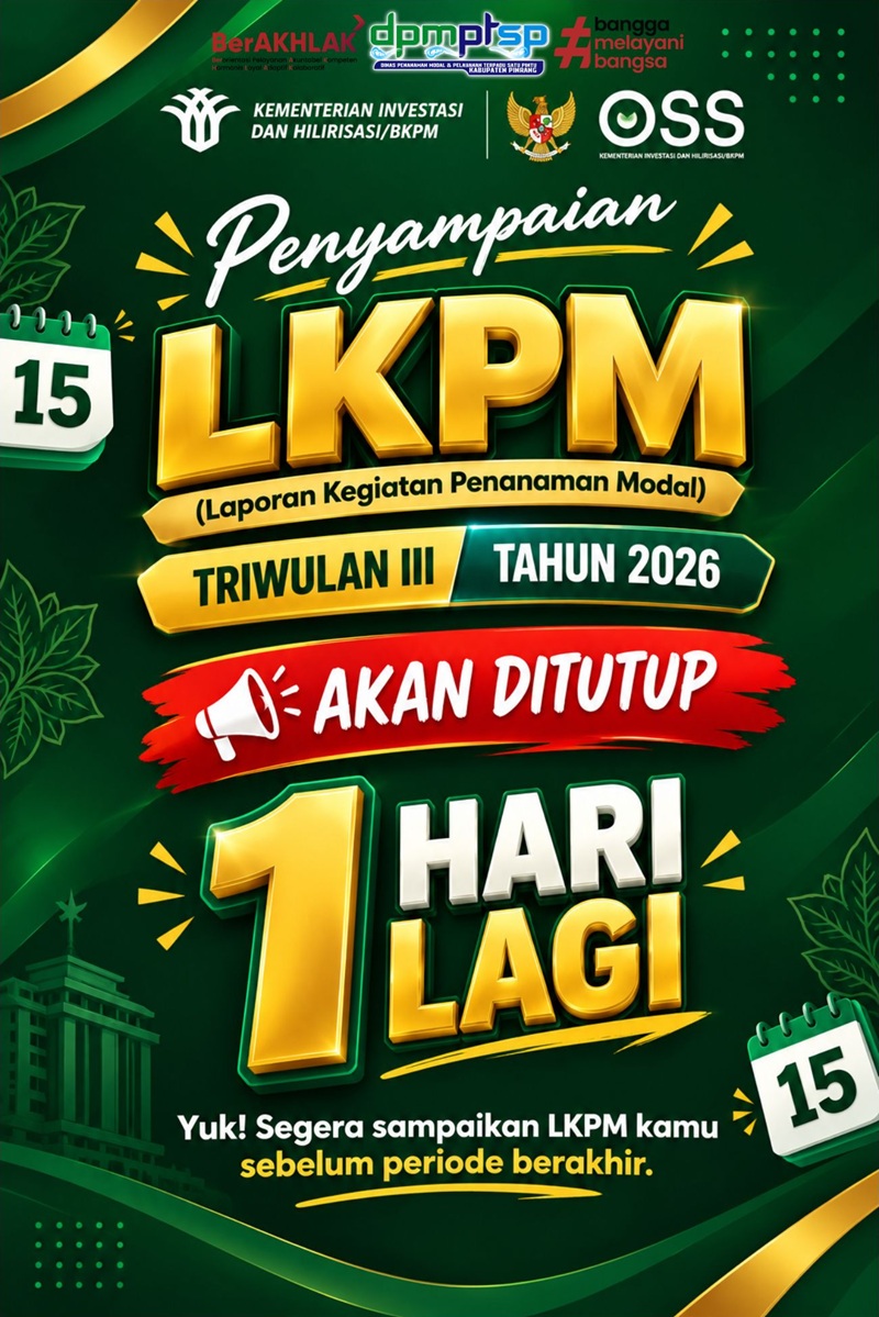 Tinggal 1 Hari Lagi! Penyampaian LKPM Triwulan III Tahun 2026 Segera Ditutup